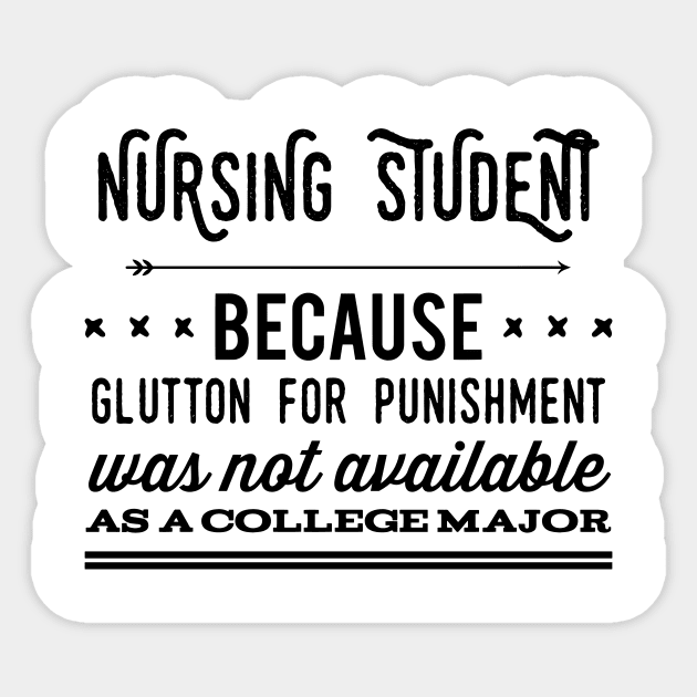 Funny Nursing Student Nurse Gift Idea Sticker by EmergentGear